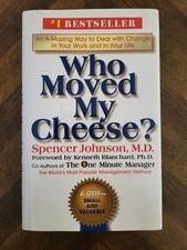 Who Moved My Cheese? : An a-Mazing Way to Deal with Change in Your Work and...