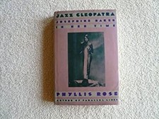 Jazz cleopatra Rose : Josephine Baker in Her Time Hardcover Phyll