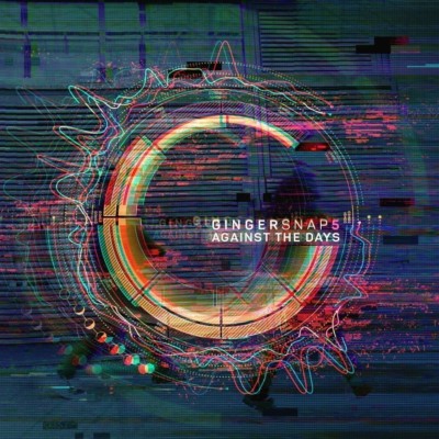 GINGER SNAP5 - AGAINST THE DAYS   CD NEU 