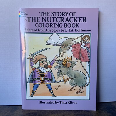 The Story Of The Nutcracker Coloring Book Dover Coloring Books 