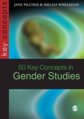 50 Key Concepts in Gender Studies (SAGE Key Concepts series) - Paperback - GOOD