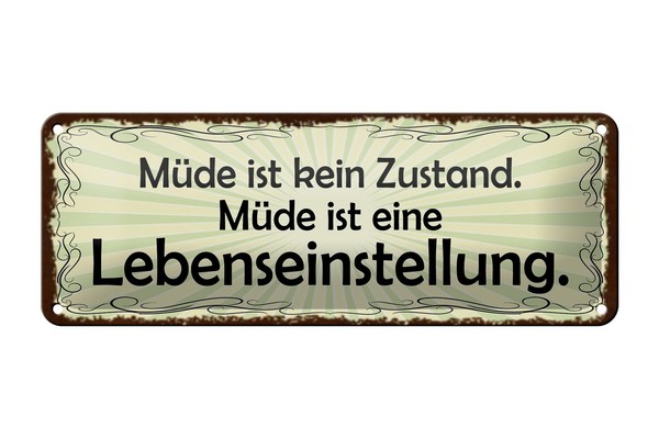 Blechschild Spruch 27X10 Cm MüDe Ist Eine Lebenseinstellung Deko Schild Tin Sign-image