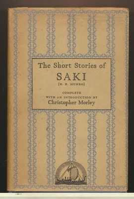 H. H. MUNRO: SHORT STORIES OF SAKI (HC, G+) Complete stories