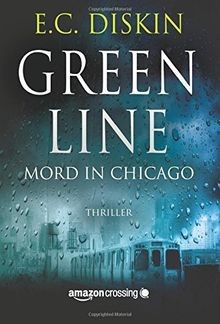 Green Line - Mord in Chicago von Diskin, E.C. | Buch | Zustand sehr gut