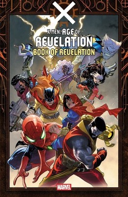 Marvel Comics   X-Men: Age of Revelation   Book of Revelation  (2026) TP