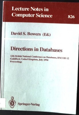Directions in databases : proceedings. Lecture Notes in Computer Science ; Vol.