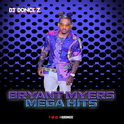 DJ DonCez - Bryant Myers Mega Hits
