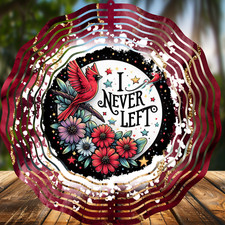 Cardinal, Never Left, Wind Spinners 8" Sublimated, High Quality Aluminum ws80 