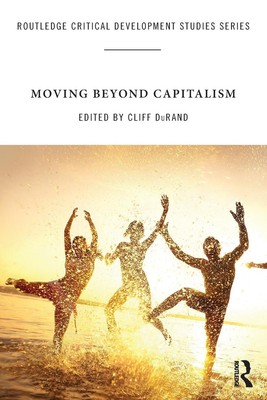 Moving Beyond Capitalism Cliff Durand Taschenbuch Einband - flex.(Paperback)