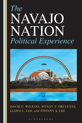 David E. Wilkins Wendy Greyeyes Lloyd L. Lee The Navajo Nation Polit (Paperback)