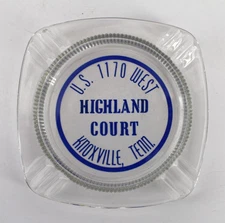 Vintage Marketing Glass Ashtray Highland Court Knoxville TN