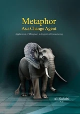 Metaphor as a Change Agent: Application of Metaphors in Cognitive Restructuring 