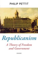 Republicanism | A Theory Of Freedom And Government | Philip Pettit | Taschenbuch