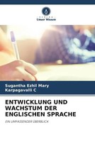 Sugantha Ezhil Mary (U. A.) | Entwicklung UND Wachstum DER Englischen Sprache