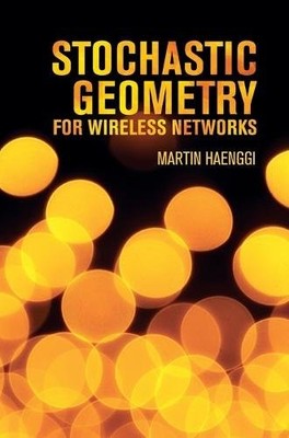 Stochastic Geometry for Wireless Networks Martin Hae  Hardcover 9781107014695 LN