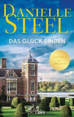 Danielle Steel Das Glück finden
