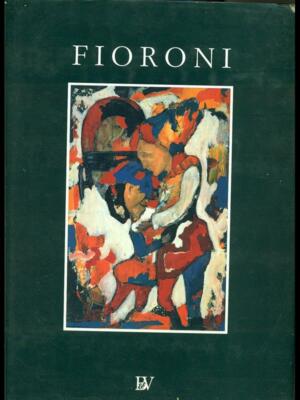 FIORONI - FANTASTICHERIE KUNST ILLUSTRIERT NICOLA MICIELI BV 1993