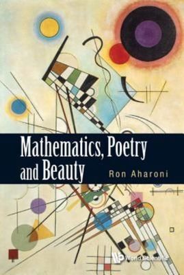 MATHEMATICS, POETRY AND BEAUTY by 