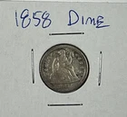 1858 Seated Liberty Dime : Fine  Details