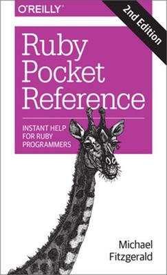 Ruby Pocket Reference: Instant Help for Ruby Programmers (Paperback or Softback)