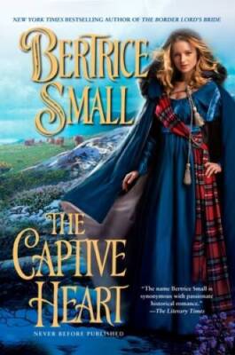 The Captive Heart (Border Chronicles) - Paperback By Small, Bertrice - GOOD