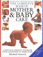 Dorling Kindersley Complete Mother and Baby Care (Complete Book) - GOOD
