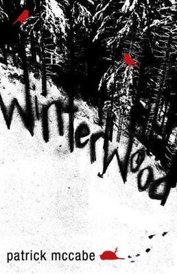 Winterwood: A Novel by Patrick McCabe