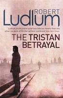 Robert Ludlum | The Tristan Betrayal | Taschenbuch | Englisch (2010)
