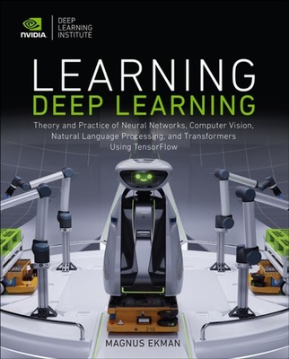 Learning Deep Learning by Magnus Ekman PAPERBACK 9780137470358