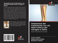 Valutazione Del Trattamento Con Viti Delle Fratture Del Calcagno A Gafsa Farhat