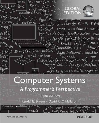 Computer Systems: A Programmer's Perspective, Global Edition - Bryant, Randal