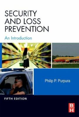 Security and Loss Prevention: An Introduction by Purpura CPP  