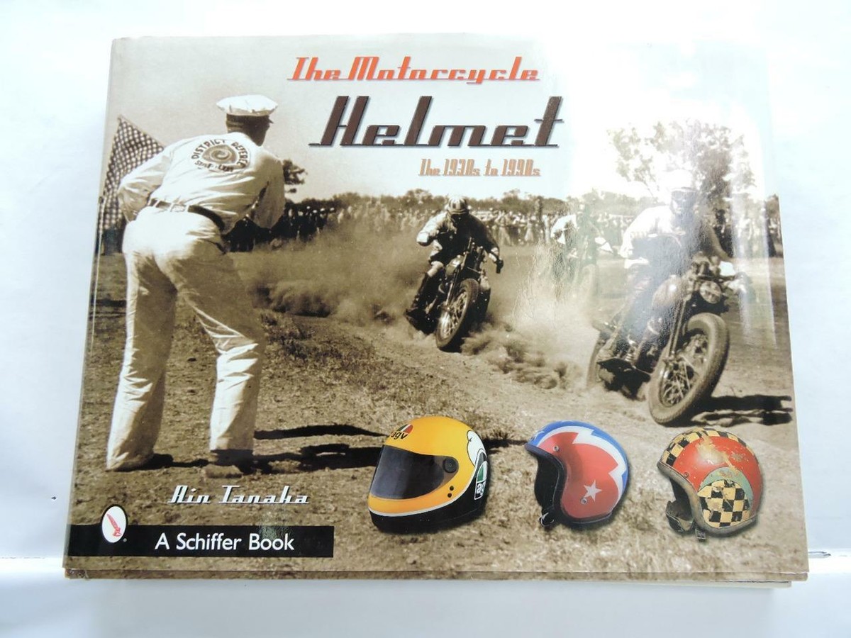 The Motorcycle Helmet Book The 1930s To 1990s By Rin Tanaka B10192 The Motorcycle Helmet Book The 1930s To 1990s By Rin Tanaka B10192