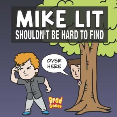 Mike Lit: Shouldn't Be Hard To Find by Brad Gosse: New