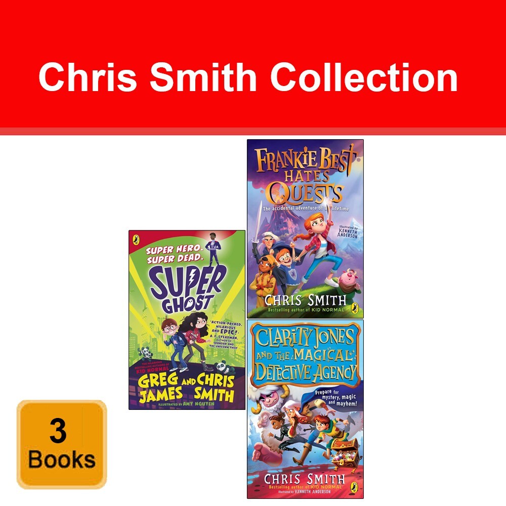 Chris Smith and Greg James 3 Books Set Super Ghost, Frankie Best Hates Quests