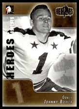 2004-05 In The Game Heroes and Prospects Johnny Bower #138