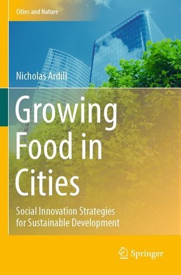 Growing Food in Cities Nicholas Ardill