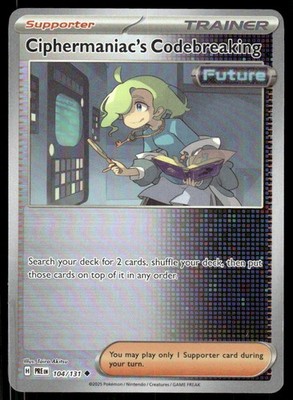 Pokemon TCG SV: Prismatic Evolutions #104/131 Ciphermaniac's (Pokeball)