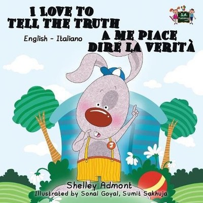 I Love to Tell the Truth A me piace dire la verit: English Italian Bilingual Edi