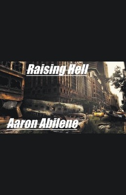 Raising Hell von Aaron Abilene Taschenbuch