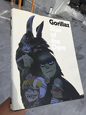 Gorillaz: Rise of the Ogre by Gorillaz