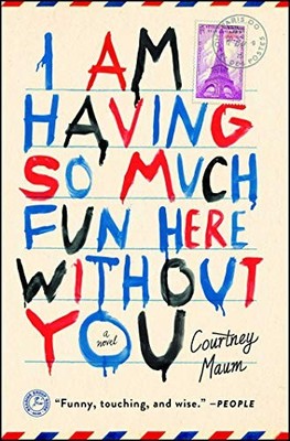 I Am Having So Much Fun Here Without You by Maum, Courtney Book The Fast Free