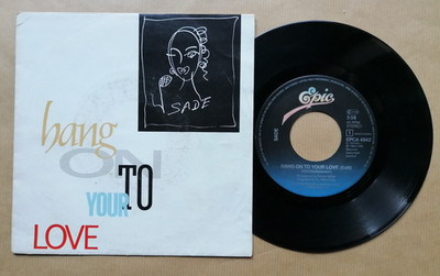 SADE Hang On To Your Love (Edit) 7'' 45T Should I Love You EPCA 4942 Vynil EX