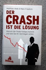 Matthias Weik Marc Friedrich 2014: Der Crash ist die Lösung