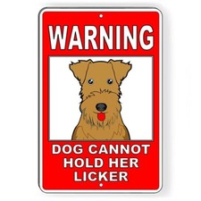 Dog Cannot Hold Her Licker Sign / Decal Novelty Funny Pet Sb007 / Magnetic Sign