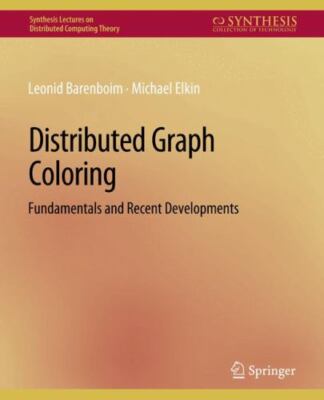 Distributed Graph Coloring : Fundamentals and Recent Developments, Like New U...