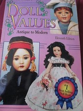PATRICIA SMITH'S DOLL VALUES ANTIQUE TO MODERN ELEVENTH EDITION