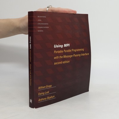Using MPI : portable parallel programming with the message-passing interface