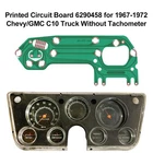 Printed Circuit Board 6290458 for 1967-72 GMC/Chevy C10 Truck Without Tachometer