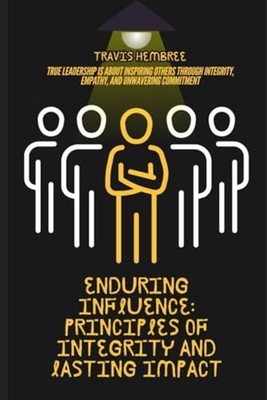Enduring Influence (paperback) -  NEW Travis Hembree